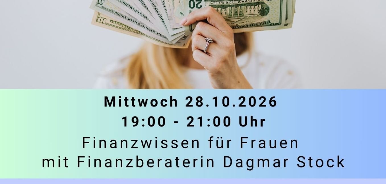 Finanzwissen für Frauen mit Finanzberaterin Dagmar Stock