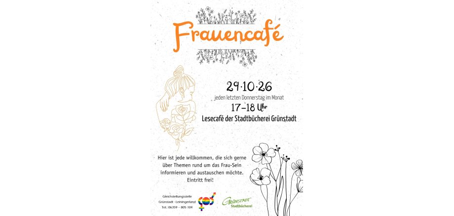 Frauencafé Flyer - 1 Flyer mit dem Titel 'Frauencafé' in orange und schwarzen floralen Zeichnungen, darunter Datum '29.10.26', Zeit '17-18 Uhr' und Ort 'Lesecafé der Stadtbücherei Grünstadt', mit Einladungstext und Logos der Gleichstellungsstelle und Stadtbücherei